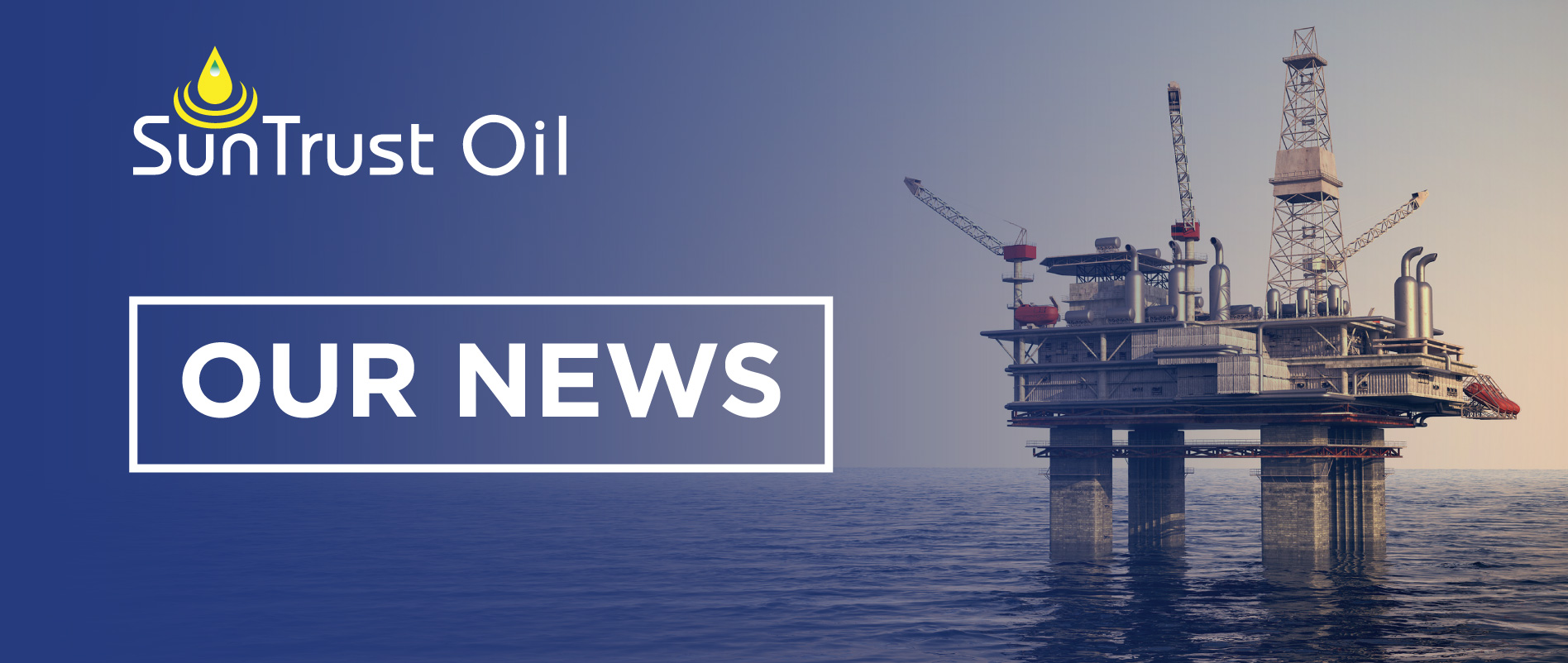 SUNTRUST OIL ANNOUNCES THE COMMENCEMENT OF THE UMU CE-1 DRILLING CAMPAIGN